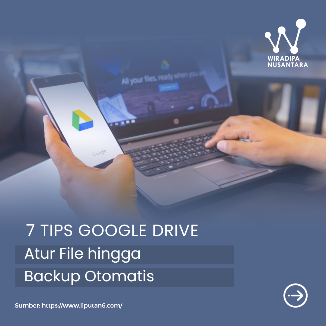 7 Tips Google Drive, Atur File hingga Backup Otomatis Images